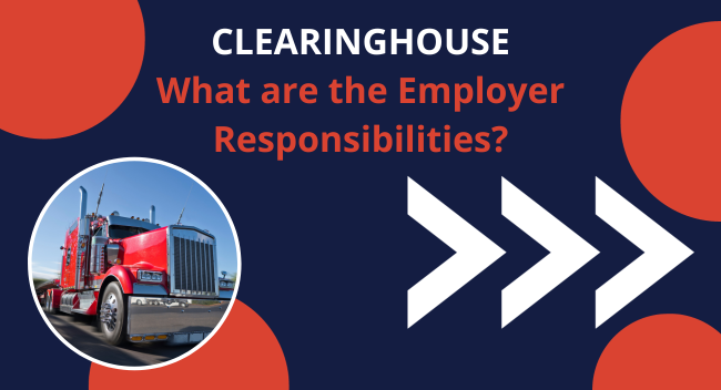 DOT Clearinghouse Employer Responsibilities: Full Guide for Compliance