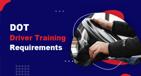 DOT Driver Training: Key 2022 Compliance Guidelines | Motus - Motor Carrier